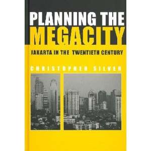  Planning the Megacity Christopher Silver Books