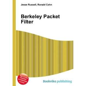  Berkeley Packet Filter Ronald Cohn Jesse Russell Books