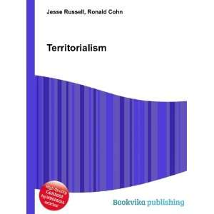  Territorialism Ronald Cohn Jesse Russell Books