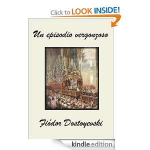 Un episodio vergonzoso (Spanish Edition) Fiódor Dostoyevski  