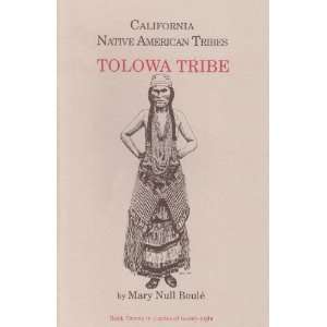   American Tribes Tolowa Tribe (Californias Native American Tribes