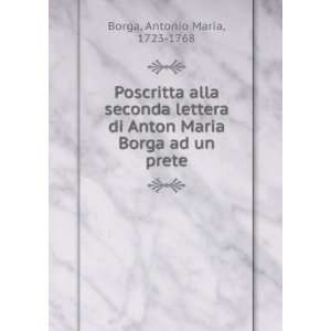  Poscritta alla seconda lettera di Anton Maria Borga ad un 