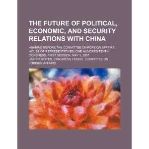  The future of political, economic, and security relations 