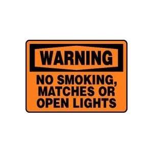  WARNING NO SMOKING MATCHES OR OPEN LIGHTS 10 x 14 Dura 
