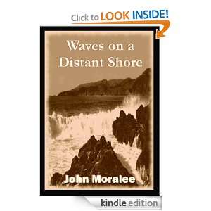 Waves on a Distant Shore (An Eclectic Short Story Collection) John 