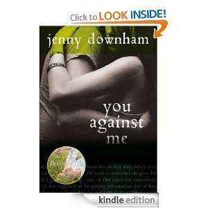 You Against Me Jenny Downham  Kindle Store