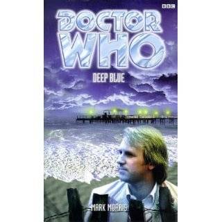 deep blue doctor who series by mark morris mar 1999 10 customer 