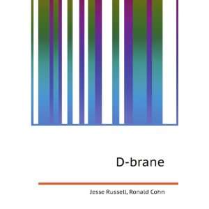  D brane Ronald Cohn Jesse Russell Books