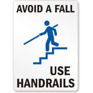 Avoid A Fall Use Handrails (with graphic), Vertical Aluminum Sign, 14 