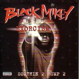   bump 2 by black mikey the list author says b dawg from the city of san