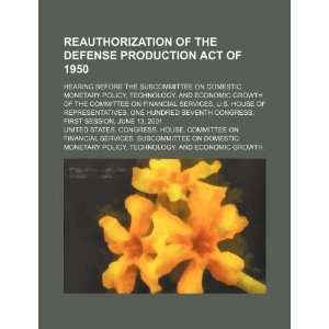 of the Defense Production Act of 1950 hearing before the Subcommittee 