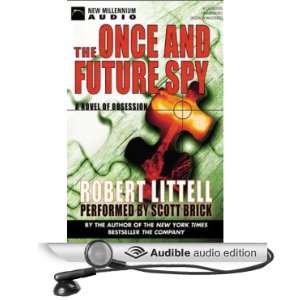 The Once and Future Spy A Novel of Obsession [Unabridged] [Audible 