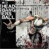 14. Mtv2 Headbangers Ball by Various Artists