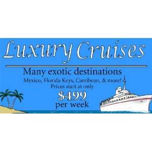  3x6 Vinyl Banner   Luxury Cruises 