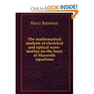   electrical and optical wave motion on the basis of Maxwells equations