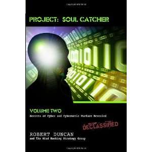  Project Soul Catcher Secrets of Cyber and Cybernetic 