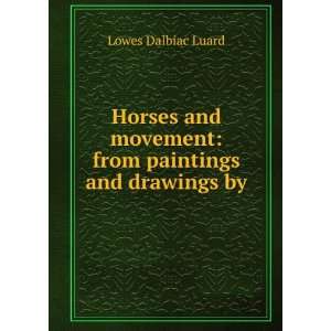   movement from paintings and drawings by Lowes Dalbiac Luard Books