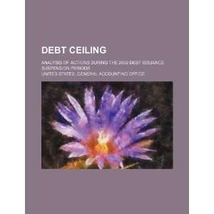  Debt ceiling analysis of actions during the 2002 debt 
