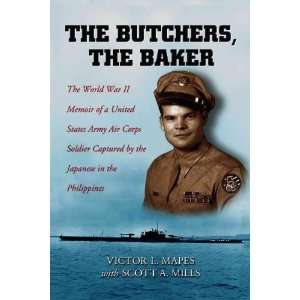  The Butchers, The Baker Victor L./ Mills, Scott A. Mapes Books