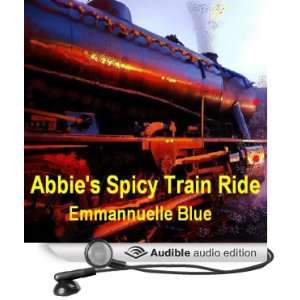  Abbies Spicy Train Ride (Audible Audio Edition 