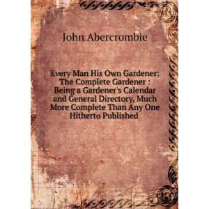   Complete Than Any One Hitherto Published . John Abercrombie Books