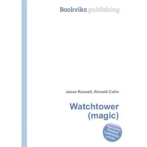  Watchtower (magic) Ronald Cohn Jesse Russell Books