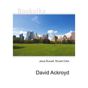  David Ackroyd Ronald Cohn Jesse Russell Books