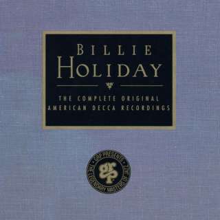   Image Gallery for Billie Holiday The Complete Decca Recordings