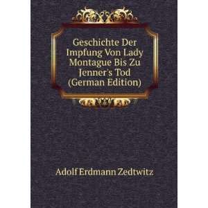   Von Lady Montague Bis Zu Jenners Tod (German Edition) Adolf Erdmann