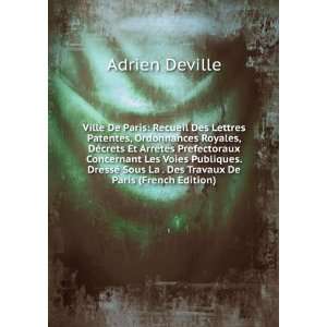   Sous La . Des Travaux De Paris (French Edition) Adrien Deville Books