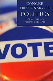 The Concise Oxford Dictionary of Politics, (0199207801), Iain McLean 