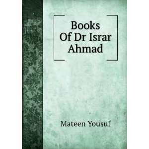  Books Of Dr Israr Ahmad Mateen Yousuf Books
