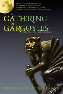 gathering of gargoyles meredith ann pierce paperback $ 7 59