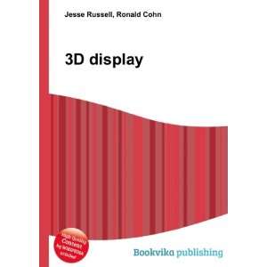  3D display Ronald Cohn Jesse Russell Books