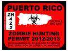 Puerto Rico Zombie Hunting Permit 2012 (Bumper Sticker)