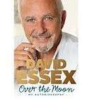 Over the Moon My Autobiography by David Essex NEW BOOK