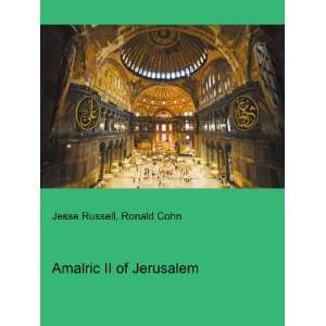  Amalric II of Jerusalem Ronald Cohn Jesse Russell Books
