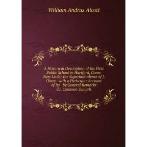   . by General Remarks On Common Schools William Andrus Alcott Books