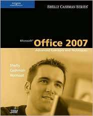 Microsoft Office 2007 Advanced Concepts and Techniques, (1418843334 