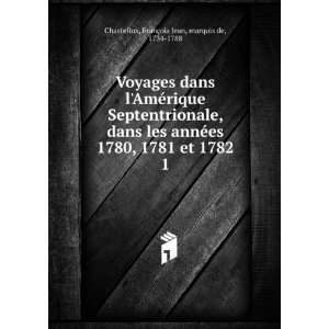 Voyages dans lAmÃ©rique Septentrionale, dans les annÃ©es 1780 