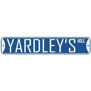   YARDLEY HOLE  STREET SIGN