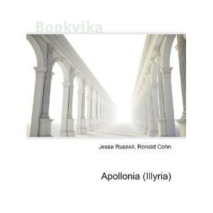  Apollonia (Illyria) Ronald Cohn Jesse Russell Books