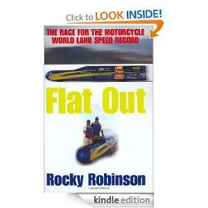 Flat Out The Race for the Motorcycle World Land Speed Record Rocky 