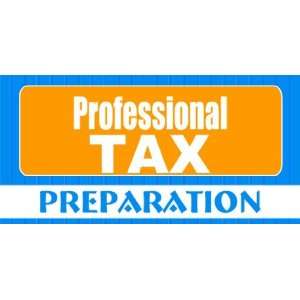  3x6 Vinyl Banner   Professional Tax Preparation 