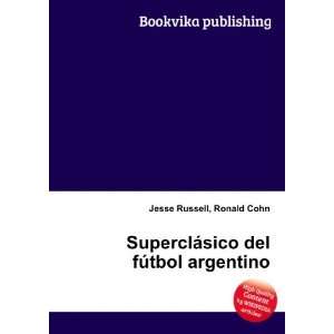   ¡sico del fÃºtbol argentino Ronald Cohn Jesse Russell Books