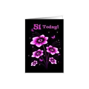  51st Birthday with Flowers and butterflies Card Toys 