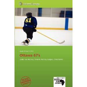  Ottawa 67s (9786138539308) Jacob Aristotle Books