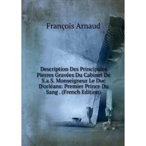   Premier Prince Du Sang . (French Edition) FranÃ§ois Arnaud Books