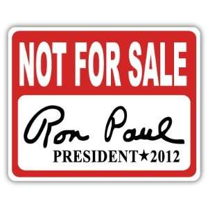  Not for Sale Ron Paul President 2012 Political Car Bumper 