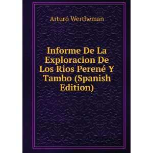   De Los Rios PerenÃ© Y Tambo (Spanish Edition) Arturo Wertheman